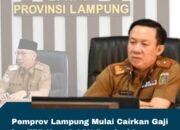Pemprov Lampung Mulai Cairkan Gaji dan TPP Ke -13 ASN Provinsi Lampung